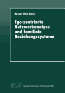 Ego-Zentrierte Netzwerkanalyse Und Familiale Beziehungssysteme