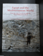 Egypt and the Mediterranean World from the Late Fourth Through the Third Millennium Bcen