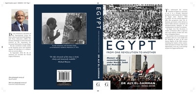 Egypt from One Revolution to Another: Memoir of a Committed Citizen Under Nasser, Sadat and Mubarak - Elsamman, Dr Aly, and Binyon, Michael