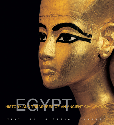 Egypt: History and Treasures of an Ancient Civilization - Ferrero, Giorgio