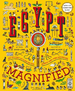 Egypt Magnified: With a 3x Magnifying Glass