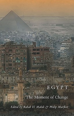 Egypt: The Moment of Change - Beinin, Joel (Contributions by), and Alexander, Anne (Contributions by), and Bush, Ray (Contributions by)