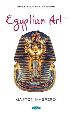 Egyptian Art - Maspero, Gaston (Editor)