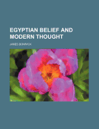 Egyptian belief and modern thought