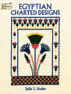 Egyptian Charted Designs - Hasler, Julie, and Gilbert