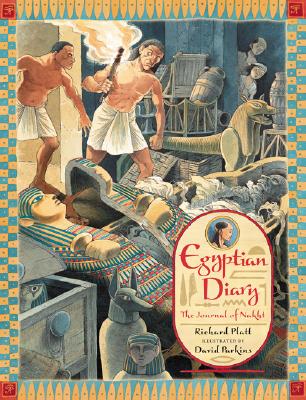 Egyptian Diary: The Journal of Nakht - Platt, Richard