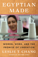 Egyptian Made: Women, Work, and the Promise of Liberation