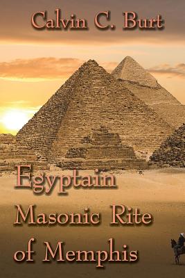Egyptian Masonic Rite of Memphis - Burt, Calvin C