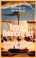 Egypt's Balancing Act: Politics And Power In The Middle East