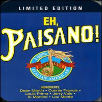 Eh, Paisano! 100% Italian-American Classics - Various Artists