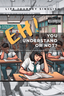 Eh! You Understand or Not? (vol. 2): The Unfiltered Edition - Contains Language Your Mother Don't Approve