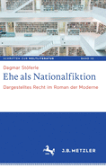 Ehe ALS Nationalfiktion: Dargestelltes Recht Im Roman Der Moderne