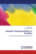 Ehealth Interoperability in Sweden