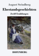 Ehestandsgeschichten: Zwlf Erz?hlungen