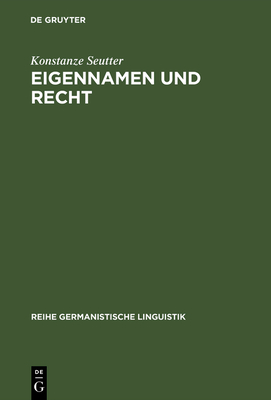 Eigennamen Und Recht - Seutter, Konstanze