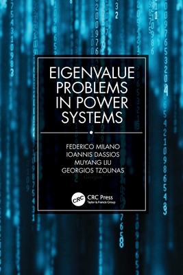 Eigenvalue Problems in Power Systems - Milano, Federico, and Dassios, Ioannis, and Liu, Muyang