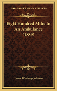 Eight Hundred Miles in an Ambulance (1889)