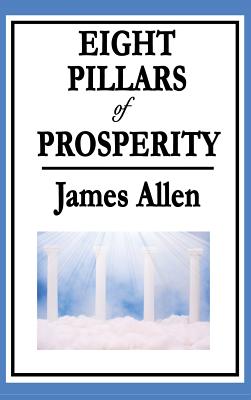 Eight Pillars of Prosperity - Allen, James