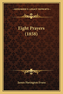 Eight Prayers (1858)