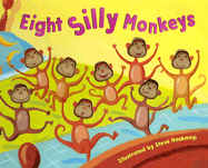 Eight Silly Monkeys Jumping on the Bed