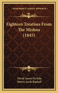 Eighteen Treatises from the Mishna (1845)