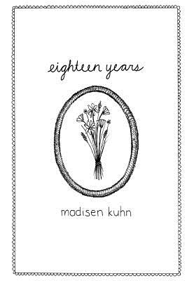 Eighteen Years - Kuhn, Madisen