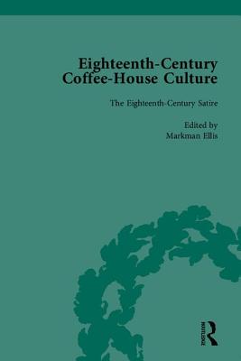 Eighteenth-Century Coffee-House Culture - Ellis, Markman