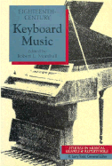 Eighteenth-Century Keyboard Music - Marshall, Robert L (Editor)