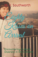 Eighty Kisses on Arrival: Encountering Cultural Diversity in the Convent