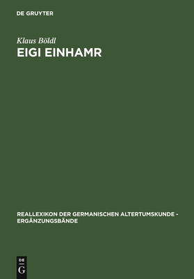 Eigi Einhamr: Beitr?ge Zum Weltbild Der Eyrbyggja Und Anderer Isl?ndersagas - Bldl, Klaus