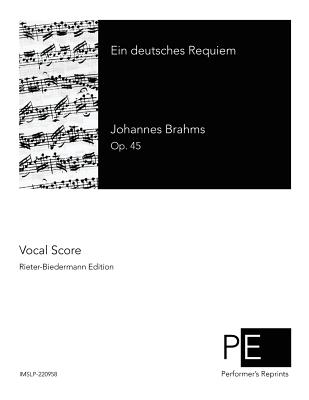 Ein Deutsches Requiem - Brahms, Johannes