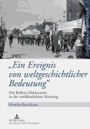 "Ein Ereignis Von Weltgeschichtlicher Bedeutung": Die Balfour-Deklaration in Der Vereoffentlichten Meinung