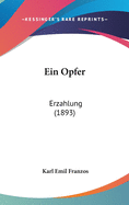 Ein Opfer: Erzahlung (1893)