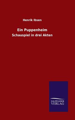 Ein Puppenheim - Ibsen, Henrik