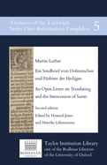 Ein Sendbrief vom Dolmetschen und Frbitte der Heiligen / An Open Letter on Translating and the Intercession of Saints