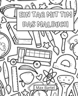 Ein Tag mit Tim - das Malbuch