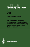 Ein Unscharfes Planungsverfahren Zur Mittelfristigen Personalkapazitatsanpassung Fur Die Bedarfsorientierte Serienproduktion