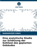 Eine analytische Studie zur Schtzung der Khllast des geplanten Gebudes