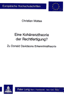 Eine Kohaerenztheorie Der Rechtfertigung?: Zu Donald Davidsons Erkenntnistheorie