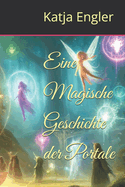 Eine Magische Geschichte der Portale