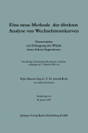 Eine Neue Methode Der Direkten Analyse Von Wechselstromkurven: Dissertation Zur Erlangung Der Wurde Eines Doktor-Ingenieurs