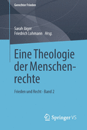 Eine Theologie Der Menschenrechte: Frieden Und Recht - Band 2