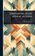 Einf1/4hrung in die hhere Algebra