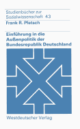 Einfhrung in die Auenpolitik der Bundesrepublik Deutschland: Eine systematisch-theoretische Grundlegung