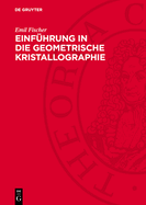 Einfhrung in Die Geometrische Kristallographie