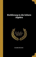 Einfhrung in die hhere Algebra