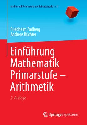 Einfhrung Mathematik Primarstufe - Arithmetik - Padberg, Friedhelm, and Buchter, Andreas