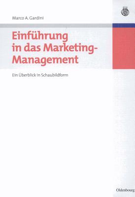 Einf?hrung in das Marketing-Management - Gardini, Marco a