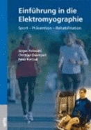 Einf?hrung in Die Elektromyographie Sport ? Pr?vention ? Rehabilitation Medizin Pharmazie Physiotherapie Ergotherapie Sport Und Trainingslehre Medizin Pharmazie Studium Krperliche Bewegung Elektromyographie Elektromyographie Emg Medizin...