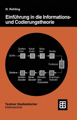 Einf?hrung in die Informations- und Codierungstheorie - Rohling, Hermann, and M?ller, Thomas (Contributions by)